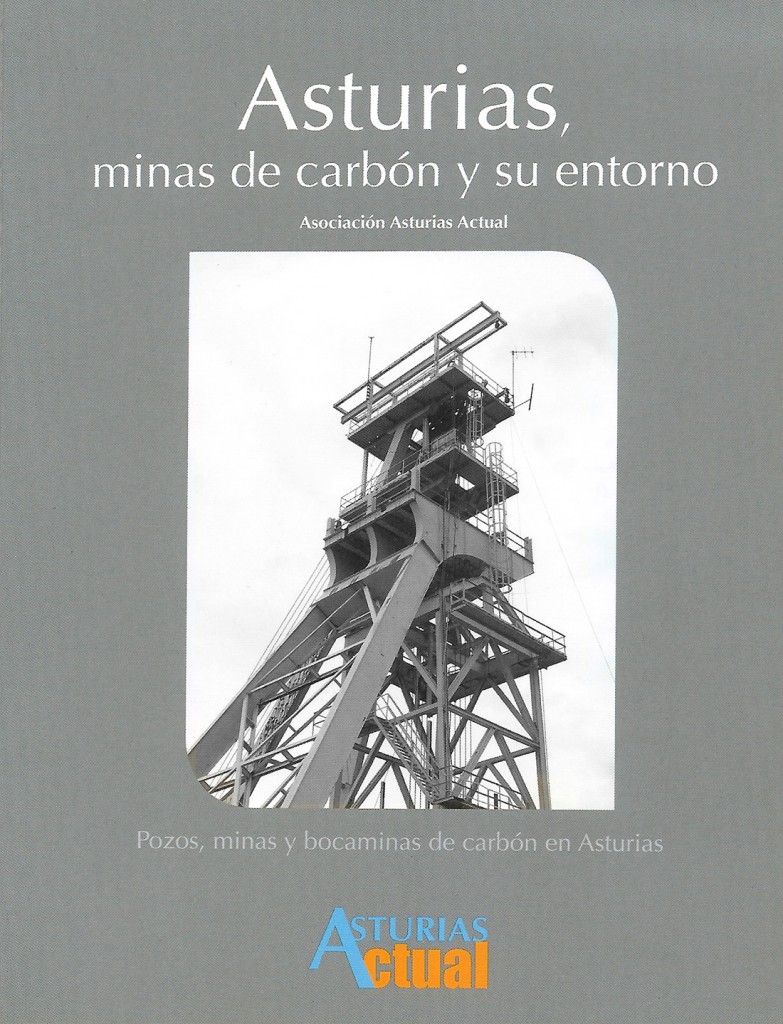 Portada del libro Asturias, Minas de Carbón y su entorno, editado por la Asociación Asturias Actual. 2012
