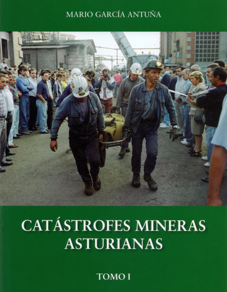 Portada del libro “Catástrofes Mineras Asturianas, Tomo I”, de Mario García Antuña. 2015