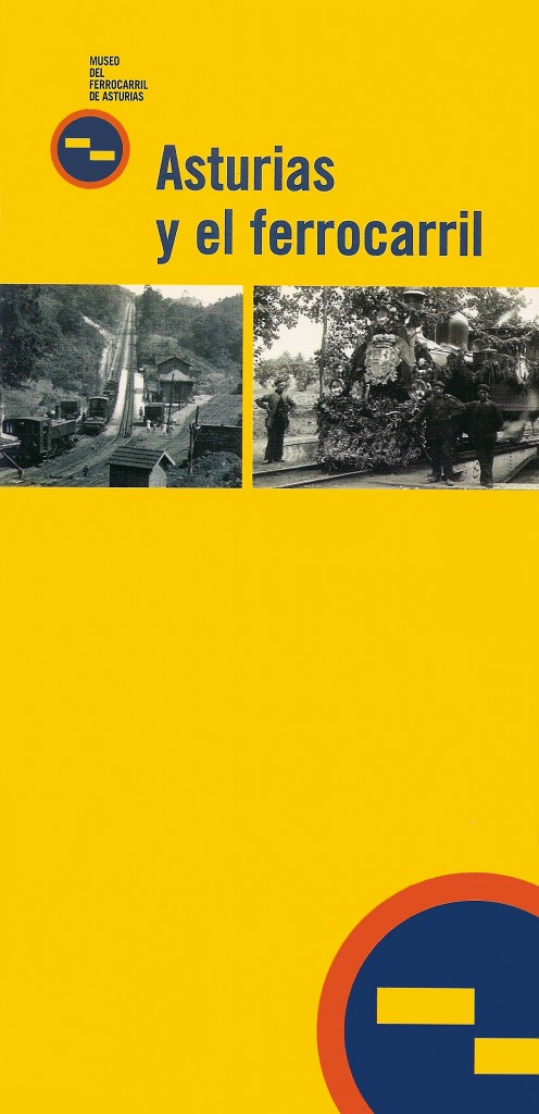 Portada del libro Asturias y el ferrocarril. Museo del ferrocarril de Asturias. Año 1999.