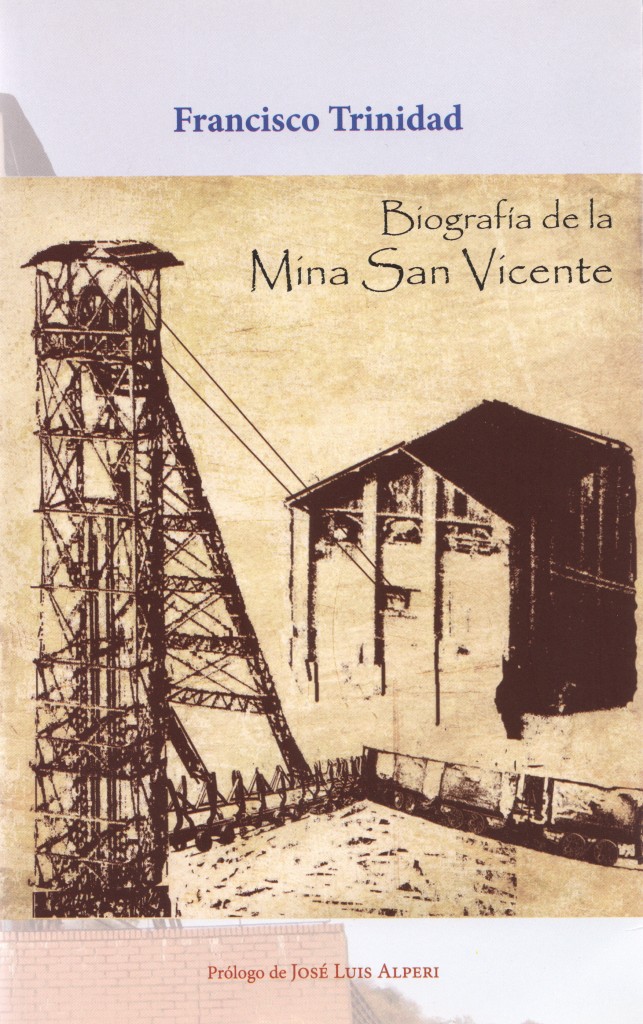 Portada del libro Biografía de la Mina San Vicente, de Francisco Trinidad. Asturias. 2014