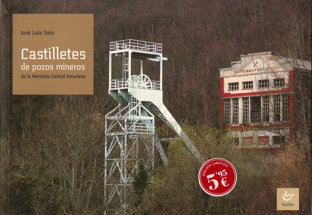 Portada del libro Castilletes de pozos mineros, de José Luis Soto. Asturias 2009