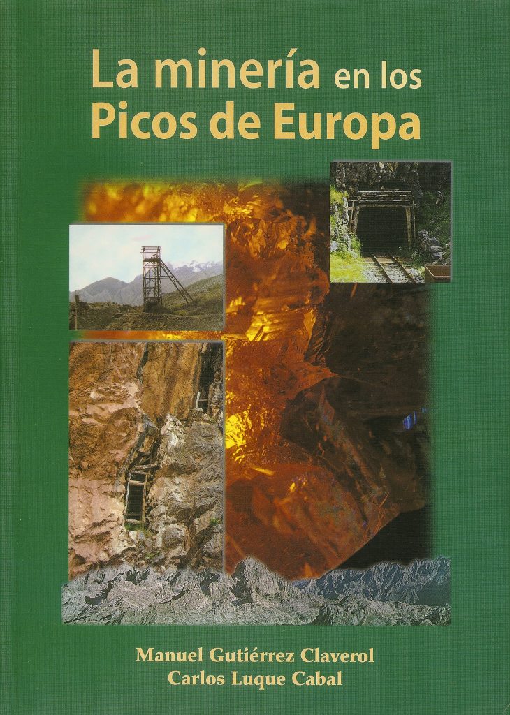 Portada del libro La minería en los Picos de Europa, de Manuel Gutiérrez Claverol y Carlos Luque Cabal. Asturias. 2000