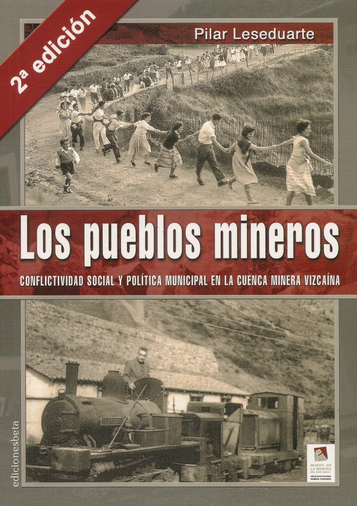 Portada del libro Los pueblos mineros. Conflictividad social y política municipal en la cuenca minera vizcaína, de Pilar Leseudarte. Bizkaia 1996