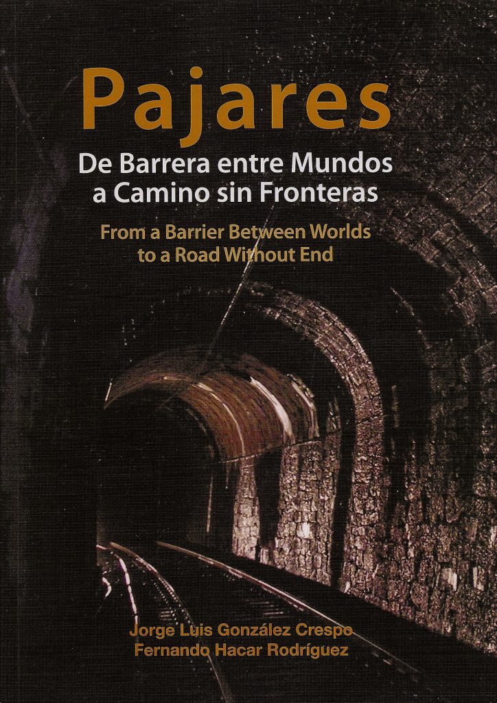 Portada del libro Pajares. De Barrera entre Mundos a Camino sin Fronteras, de José Luis González Crespo y Fernando Hacer Rodríguez. Madrid 2015