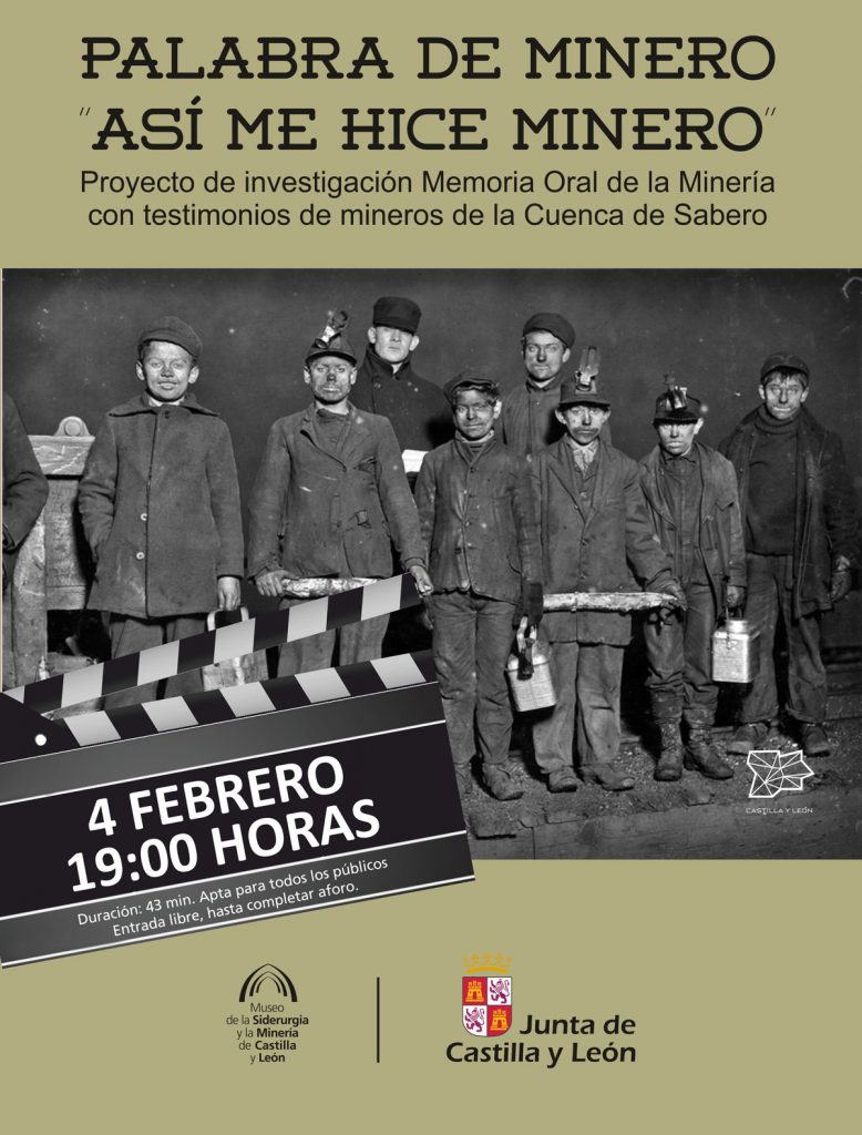 Cartel del documental Palabra de Minero, así me hice minero. Proyecto de investigación Memoria Oral de la Minería. Museo de la Siderurgia y la Minería de Castilla y León. Sabero 2017