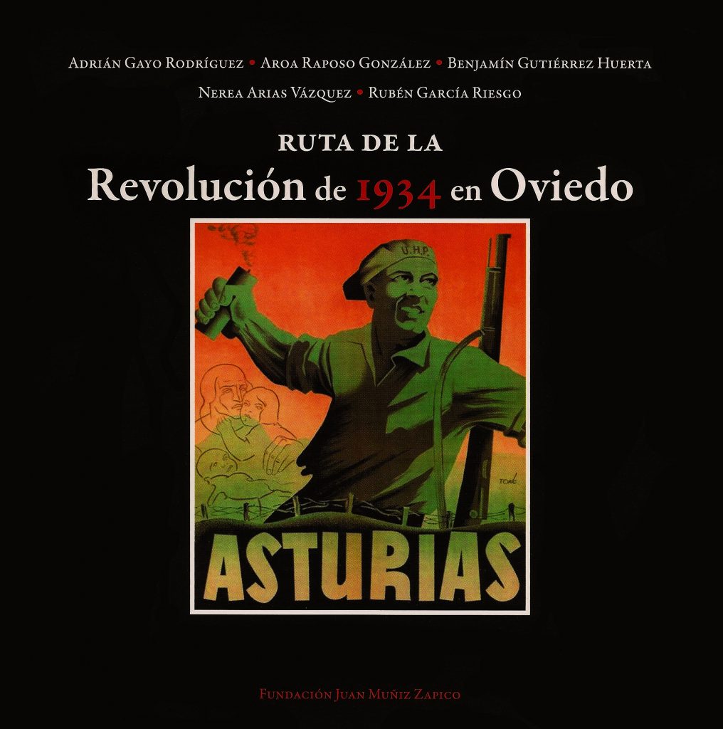 Portada del libro “Ruta de la Revolución de 1934 en Oviedo”. Fundación Juan Muñíz Zapico. Oviedo, Asturias. 2016
