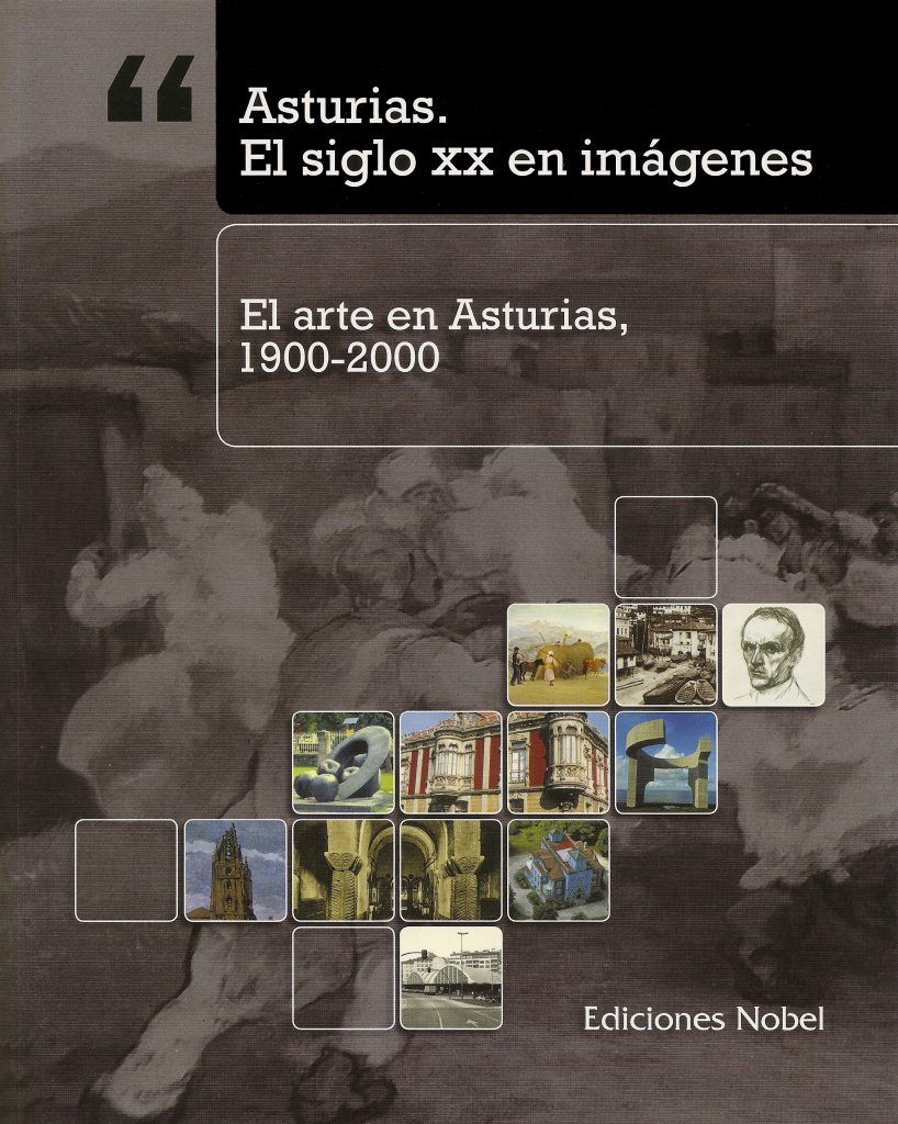 Portada del libro El arte en Asturias, 1900-2000, de Ediciones Nobel. Asturias 2007