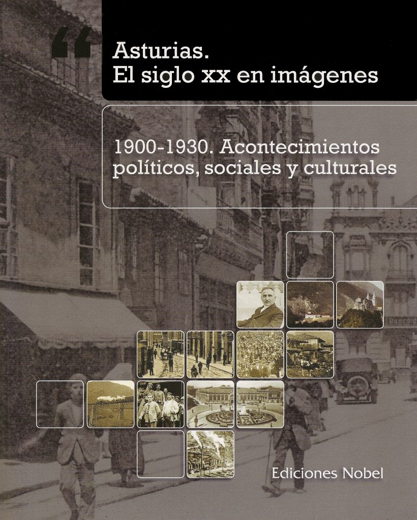 Portada del libro 1900-1930. Acontecimientos políticos, sociales y culturales, de Ediciones Nobel. Asturias 2007