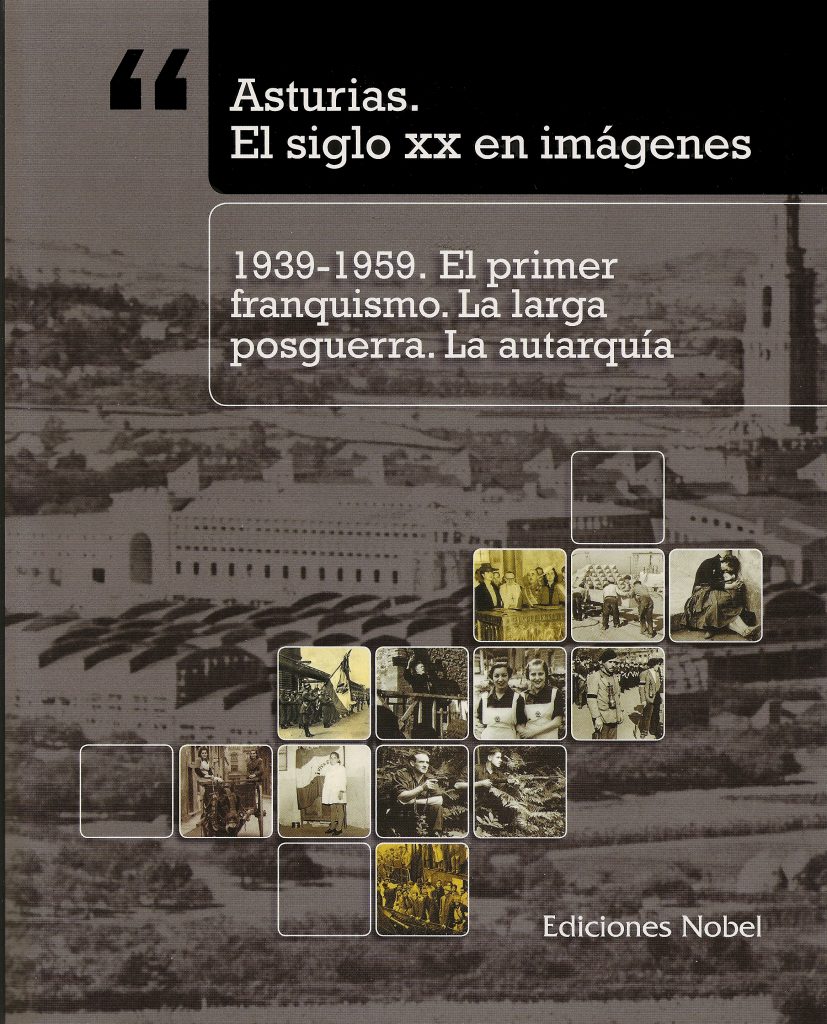 Portada del libro 1939-1959. El primer franquismo. La larga posguerra. La autarquía, de Ediciones Nobel. Asturias 2007