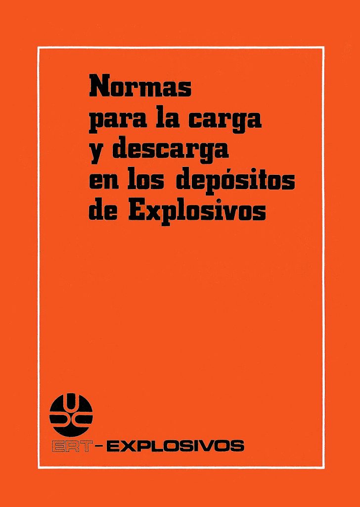 Portada del manual Normas para la carga y descarga en los depósitos de explosivos, editado por Explosivos Río Tinto. Madrid 1984