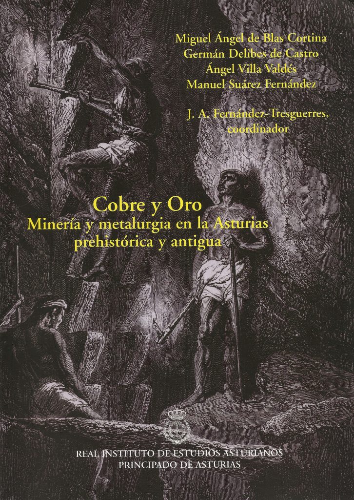 Portada del libro Cobre y Oro. Minería y metalurgia en la Asturias prehistórica y antigua. RIDEA. Oviedo, Asturias. 2010
