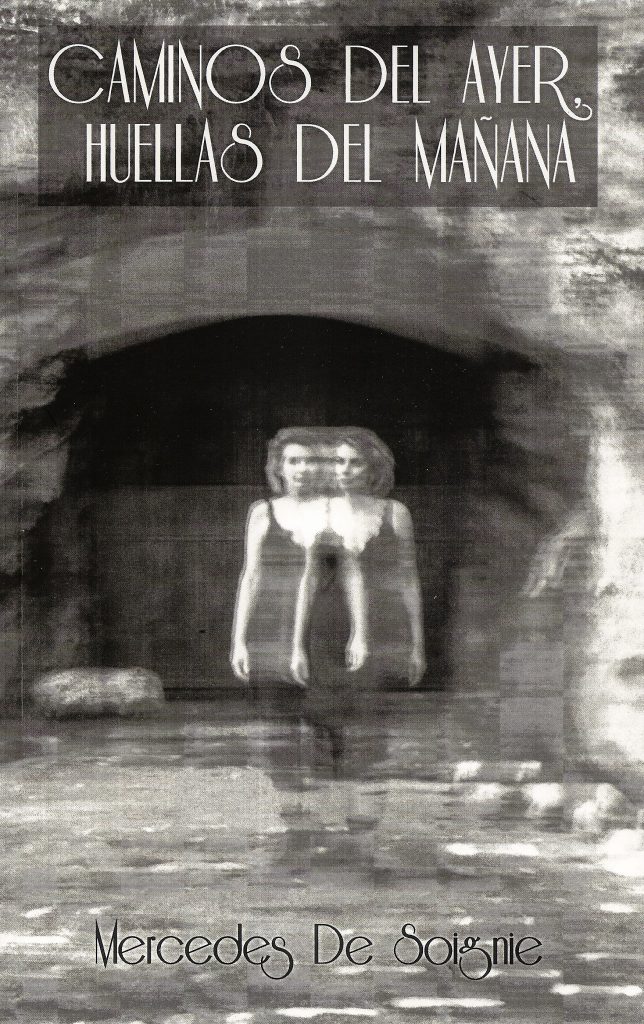 Portada del libro “Caminos del ayer, huellas de mañana”, de Mercedes De Soignie. Asturias. 2016