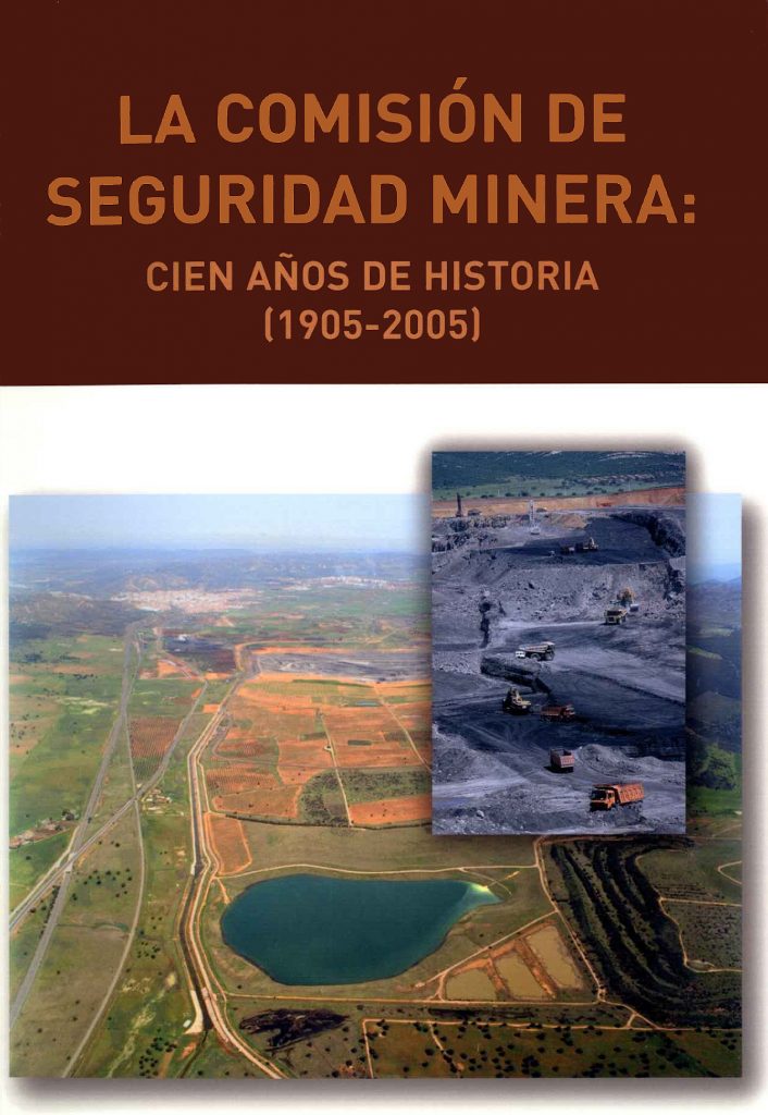 Portada del libro “La Comisión de Seguridad Minera: Cien años de historia (1905-2005)”, de Beatriz Vitar. Madrid. 2005