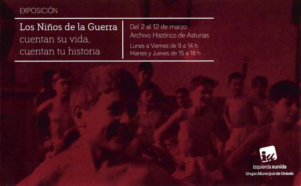 Folleto de la exposición “Los Niños de la Guerra cuentan su vida, cuentan tu historia”. Oviedo, Asturias. 2017