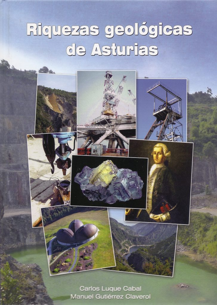Portada del libro Riquezas geológicas de Asturias, de Luque Cabal y Gutiérrez Claverol. Asturias. 2010