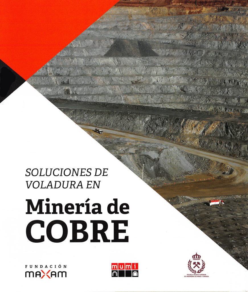 Folleto Soluciones de voladura en minería de cobre. Fundación MAXAM – MUMI. Asturias