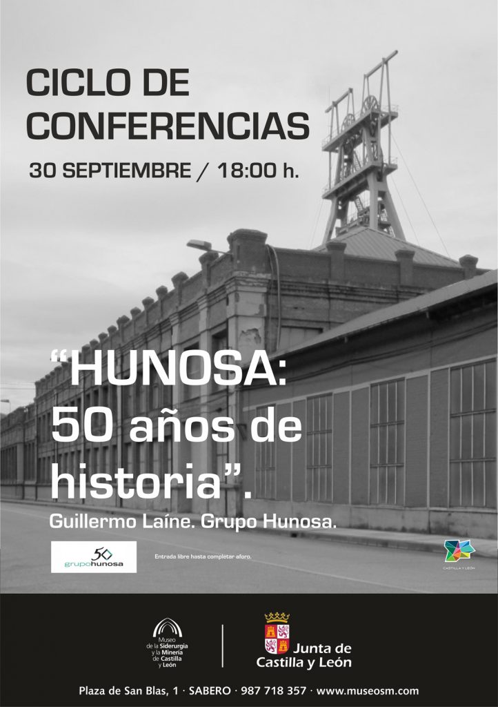 Cartel del Ciclo de conferencias “HUNOSA: 50 Años de Historia” del Museo de la Siderurgia y la Minería de Castilla y León. Sabero. León. Septiembre de 2017