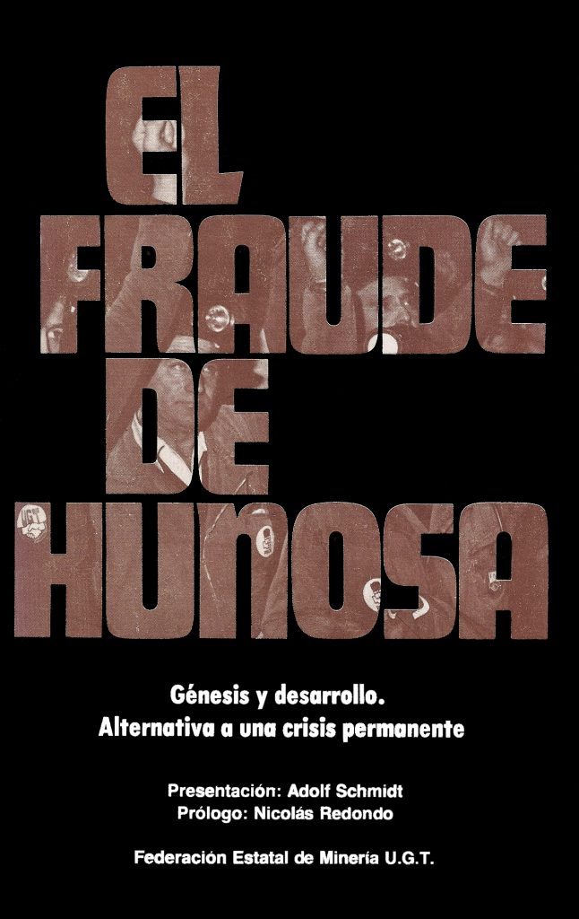 Portada del libro El fraude de Hunosa. Génesis y desarrollo. Alternativa a una crisis permanente, publicado por la Federación Estatal de Minería de UGT. Madrid. 1981