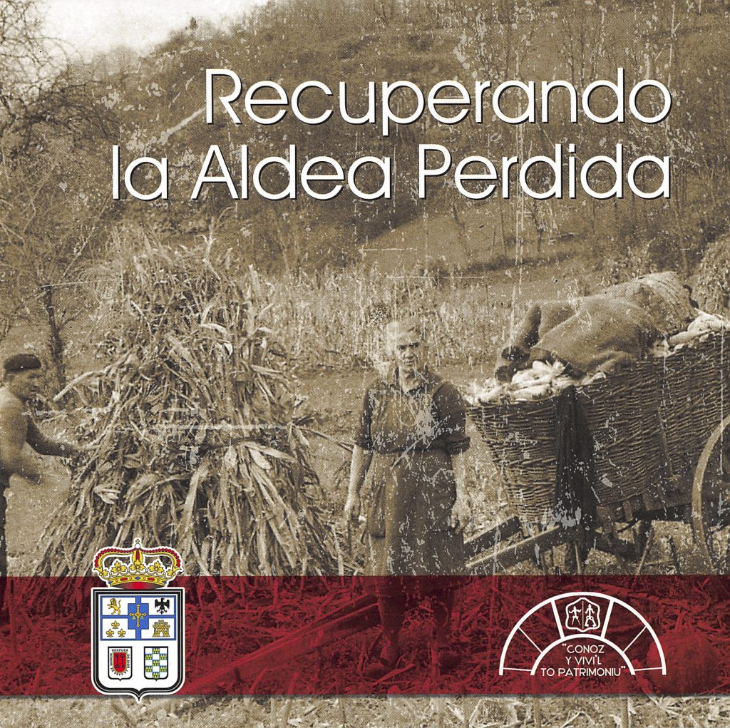 Folleto Recuperando la Aldea Perdida, editado por el Ayuntamiento de Laviana. Asturias. 2016