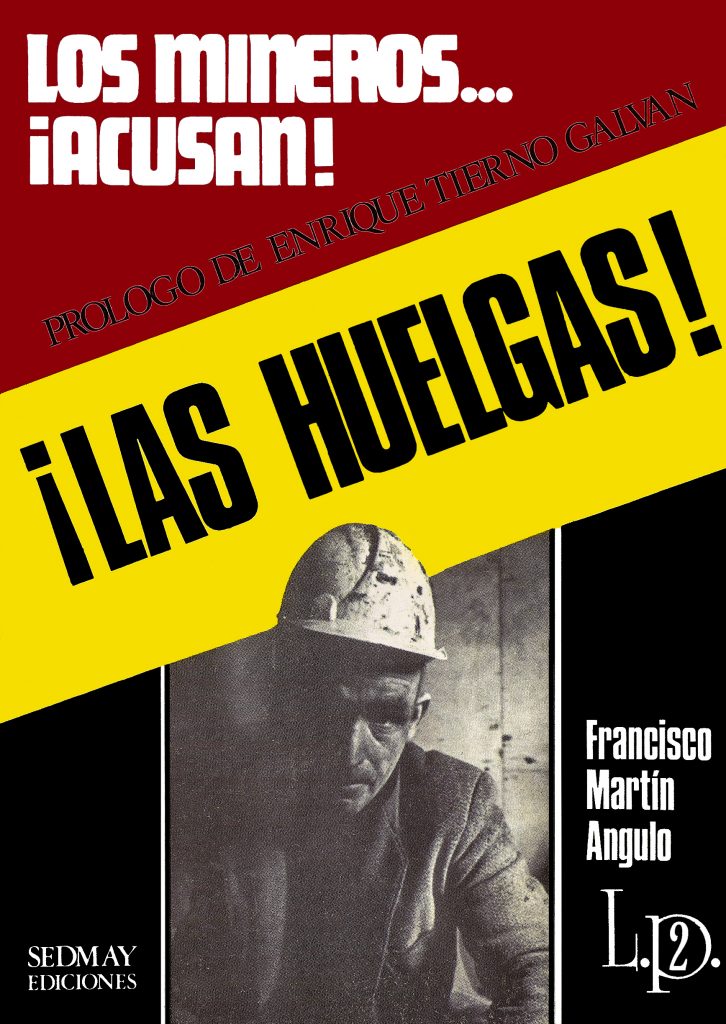 Portada del libro Los mineros… ¡acusan!. ¡Las huelgas!, de Francisco Martín Angulo. Madrid. 1977