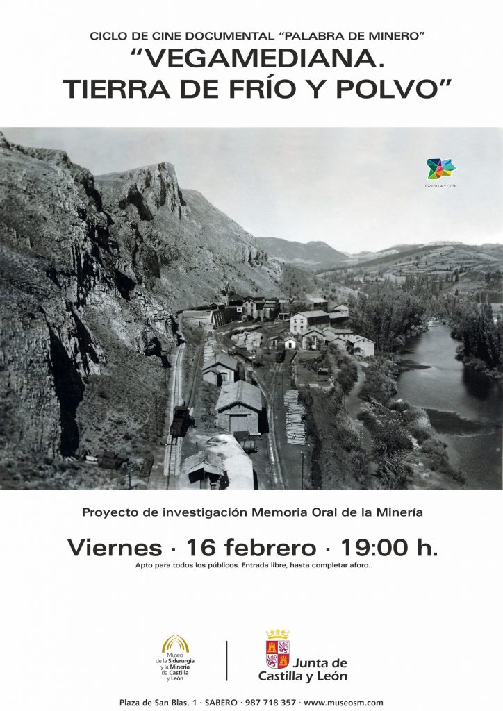 Cartel del documental “Vegamediana. Tierra de frío y polvo” dentro del ciclo de cine  “Palabra de Minero”. Museo de la Siderurgia y de la Minería de Castilla y León. Sabero, León 2018