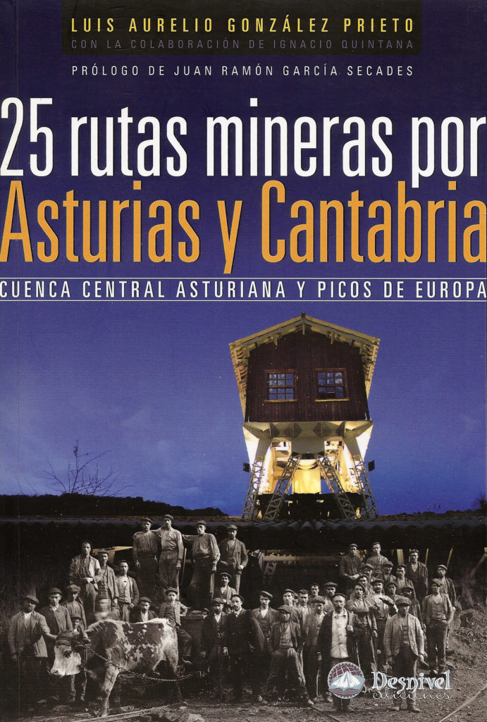 Portada del libro “25 rutas mineras por Asturias y Cantabria”, de Luis Aurelio González Prieto. Madrid. 2010.
