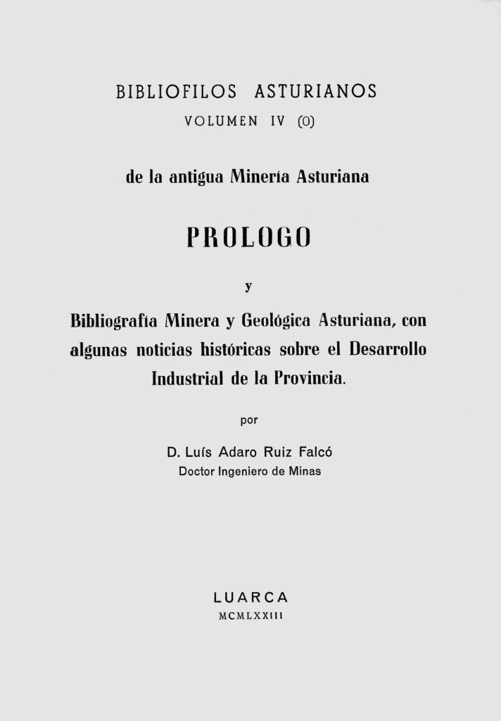 Portada del libro Bibliografía minera y geológica asturiana (Bibliófilos asturianos Volumen IV), de Luis Adaro Ruiz Falcó. Luarca. 1973.
