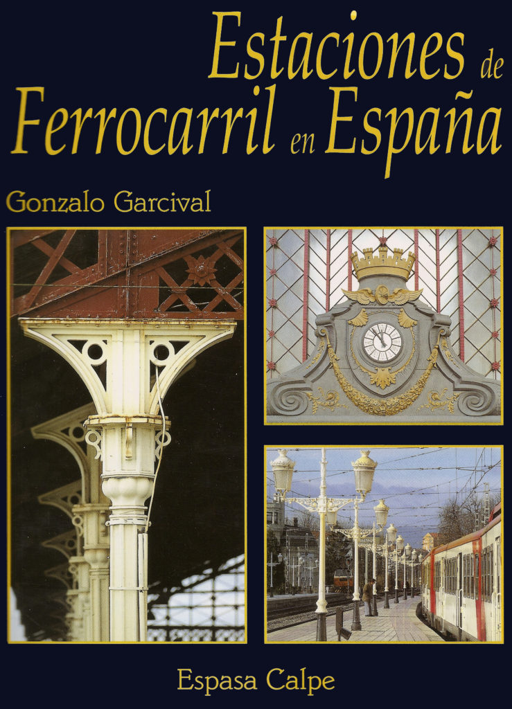 Portada del libro Estaciones de ferrocarril en España, de Gonzalo Garcival. Madrid. 1994.