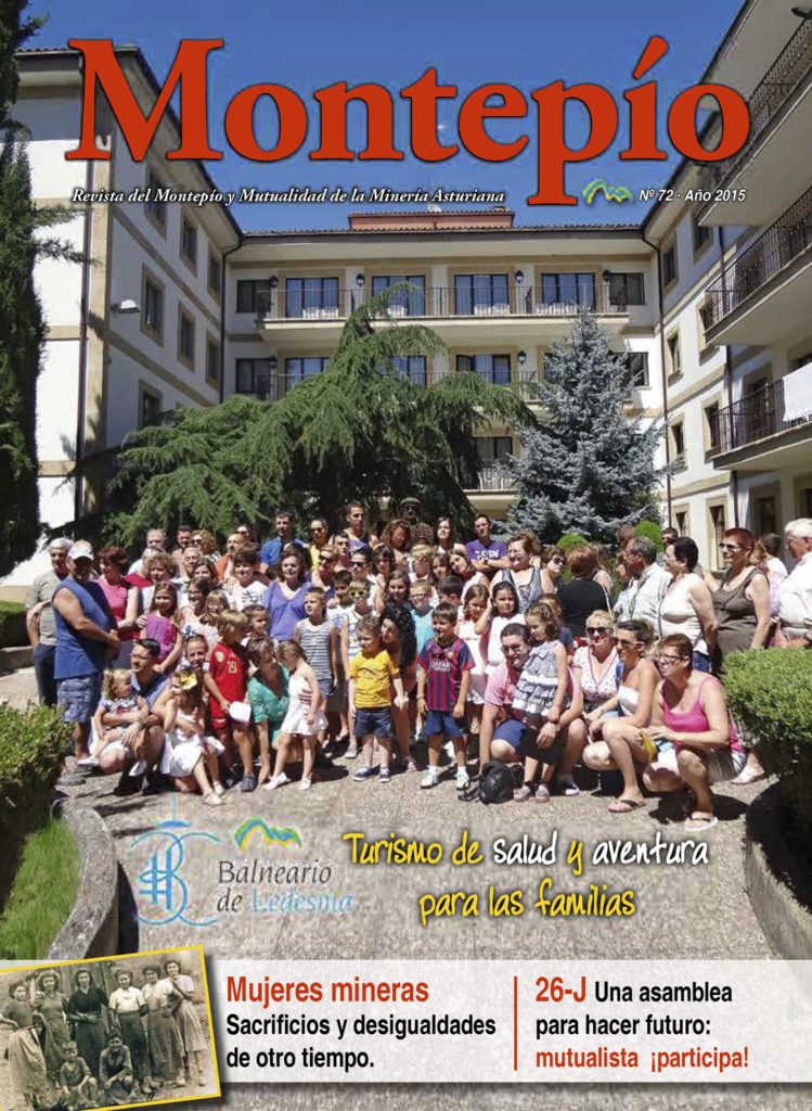 Revista del Montepio y Mutualidad de la minería Asturiana. Numero 72. Junio 2015