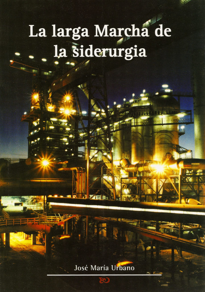 Portada del libro La larga marcha de la siderurgia, de José María Urbano. Gijón. 2003.