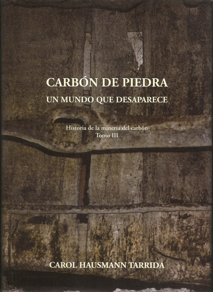 Portada del libro Carbón de piedra. Un mundo que desaparece, de Carol Hausmann Tarrida. Utrillas. 2006.