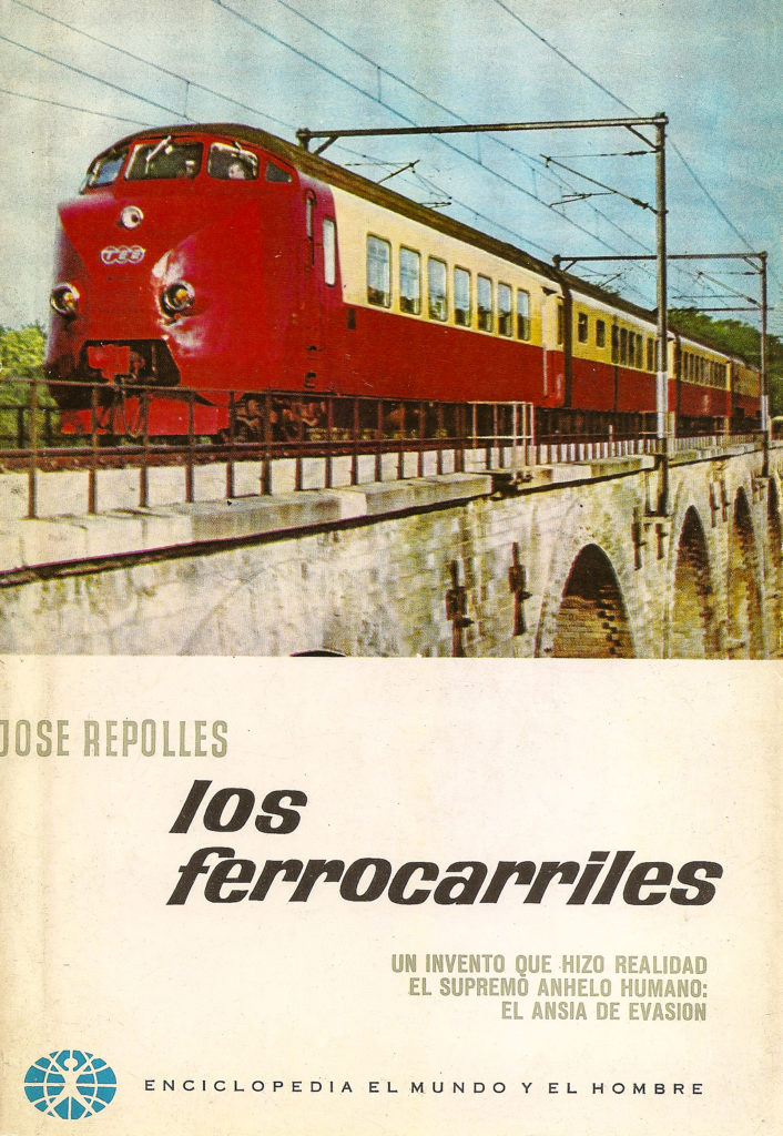 Portada del libro Los ferrocarriles, de José Repollés. Barcelona. 1965.