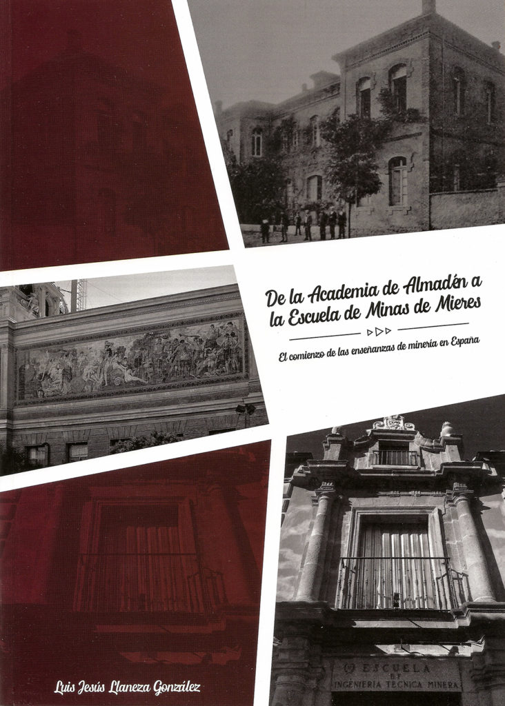 Portada del libro De la Academia de Almadén a la Escuela de Minas de Mieres, de Luis Jesús Llaneza González. Oviedo. 2018.