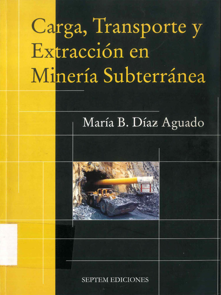 Portada del libro Carga, Transporte y Extracción en Minería Subterránea, de María B. Díaz Aguado. Oviedo. 2006