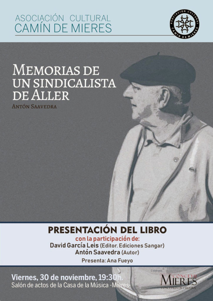 Cartel de la presentacion del libro, Memorias de un sindicalista de Aller, de Anton Saavedra. Mieres. Asturias 2018