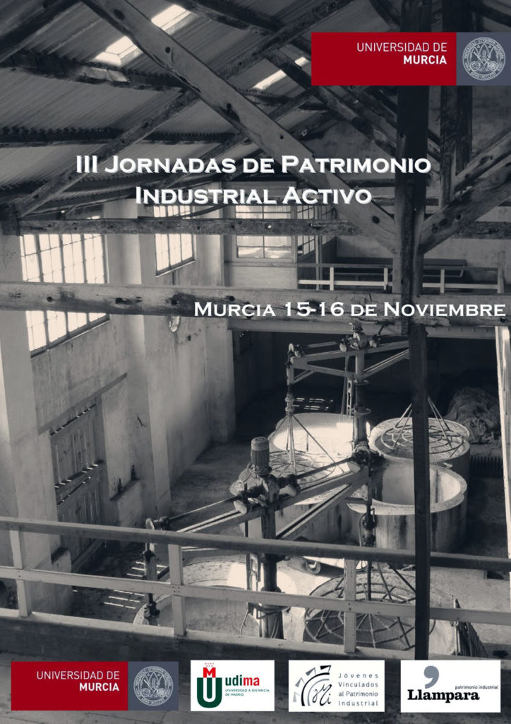 Cartel de las III Jornadas de Patrimonio Industrial Activo. Universidad de Murcia. 15 y 16 de Noviembre de 2013.