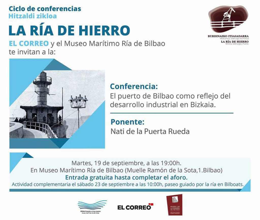 Cartel del Ciclo de Conferencias La Ría de Hierro. El Puerto de Bilbao como reflejo del desarrollo industrial en Bizkaia. Ponente. Nati de la Puerta Rueda. Bilbao 2017