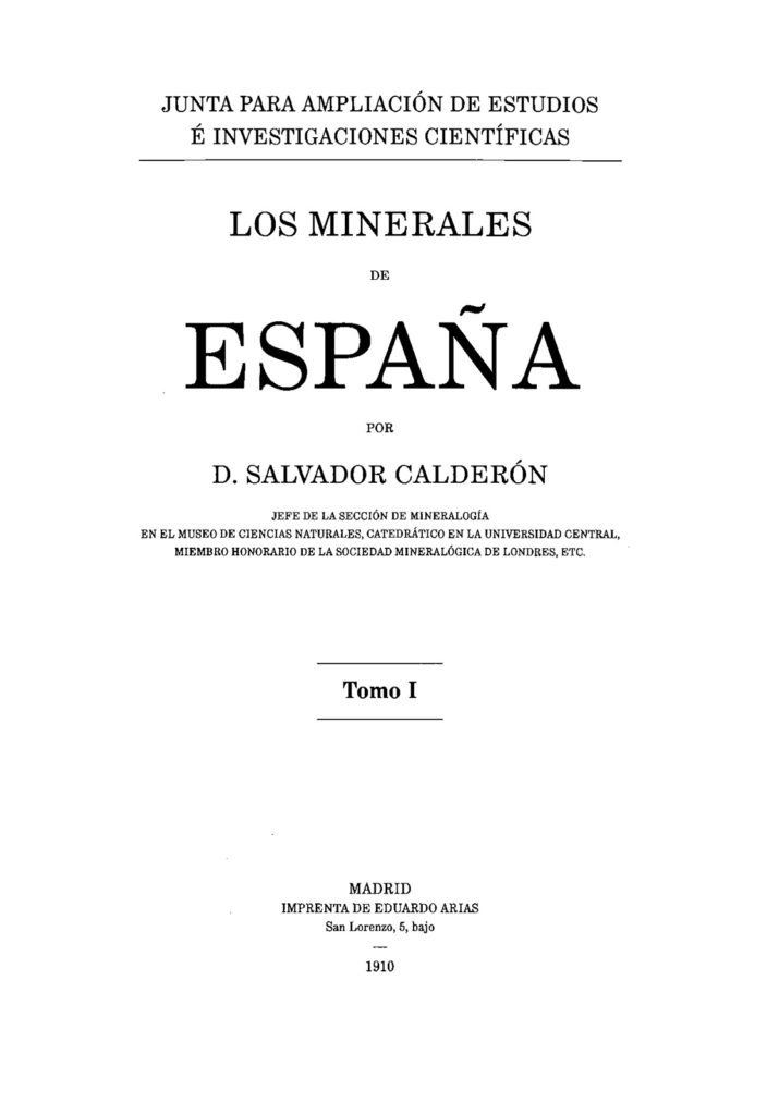 Libro Los minerales de España. Tomo I y Tomo II, de D. Salvador Calderón. Madrid. 1910