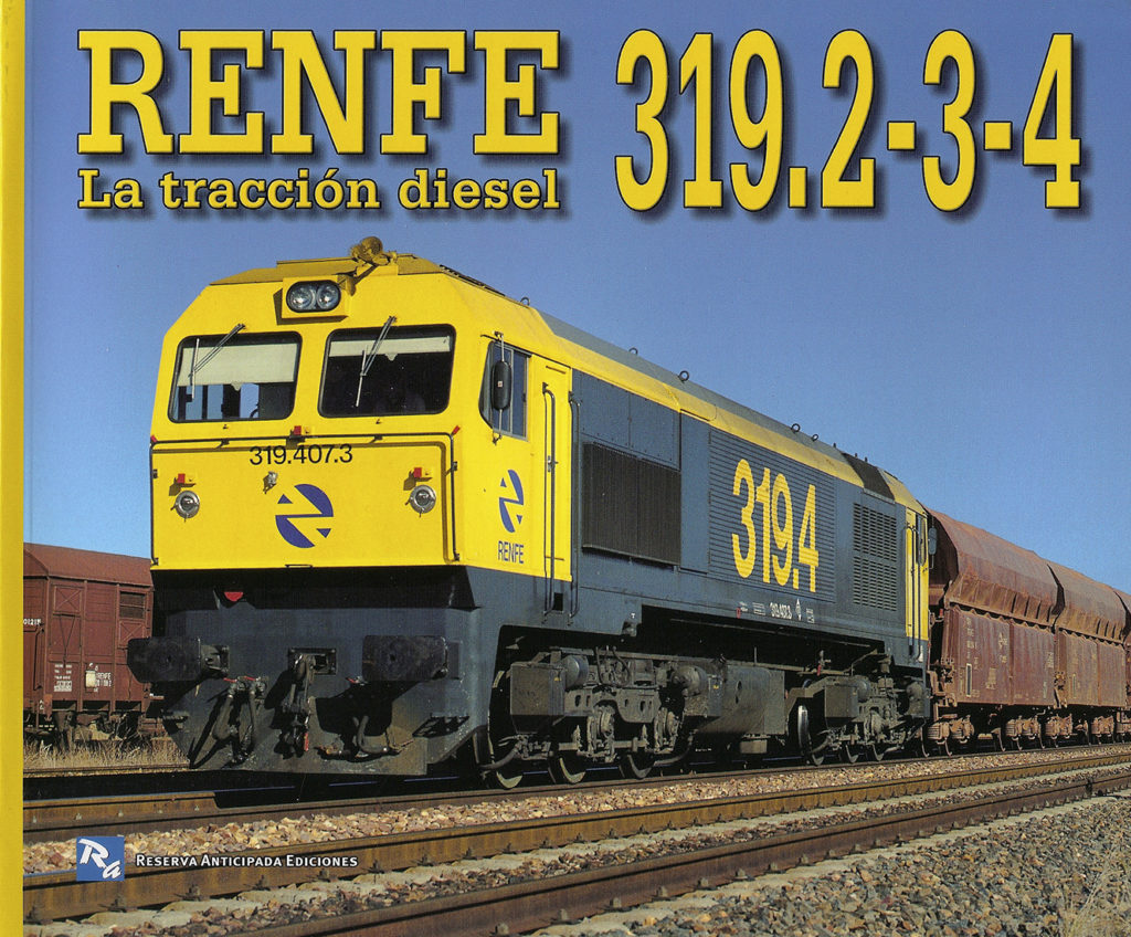 Portada del libro Renfe. La tracción diesel. 319.2-3-4, de A. Gutiérrez Ruíz y J. José Romero Rioja. Barcelona, 2003