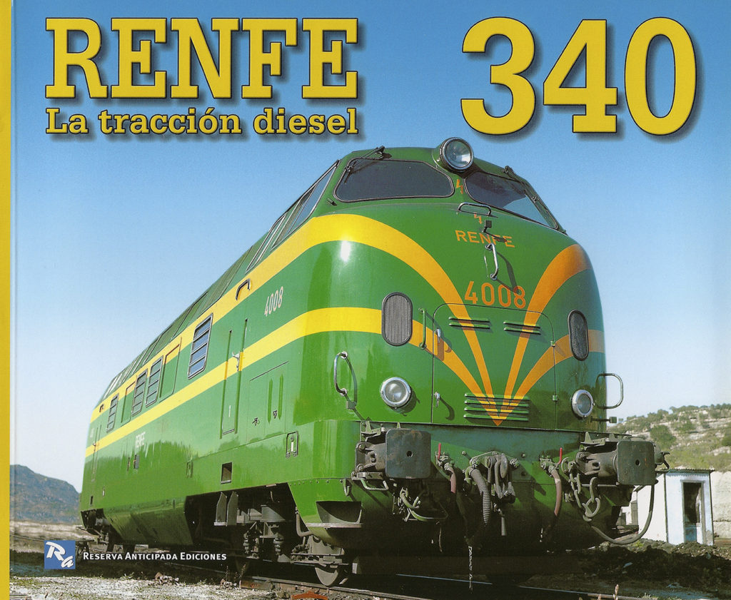 Portada del libro Renfe. La tracción diesel. 340, de Josep Miquel y Eduard Ramírez. Barcelona, 2002