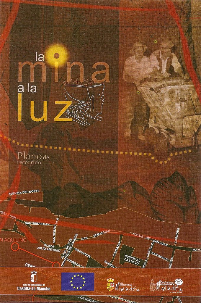 La mina a la luz. Folleto del recorrido visitable de la Mina de Almadén. Almadén, Castilla-La Mancha