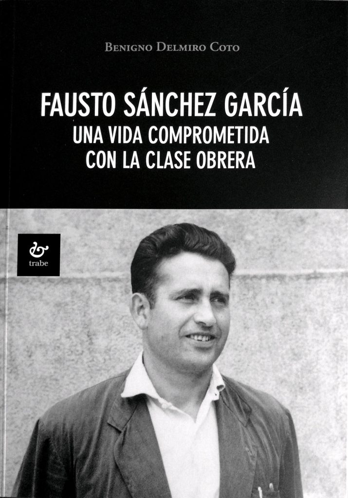 Portada del Libro Fausto Sánchez García.  Una vida comprometida con la clase obrera, de Benigno Delmiro Coto. Año 2020
