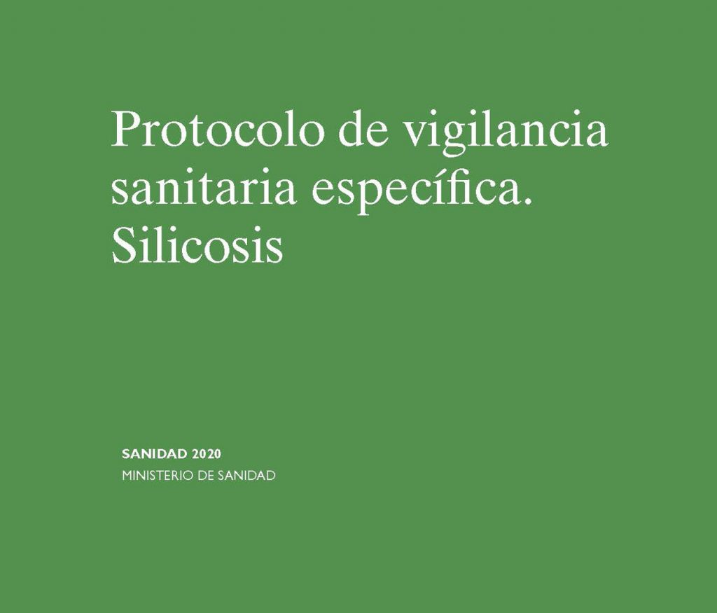 Protocolo de vigilancia sanitaria específica. Silicosis. Ministerio de Sanidad. 52 paginas. Año 2020