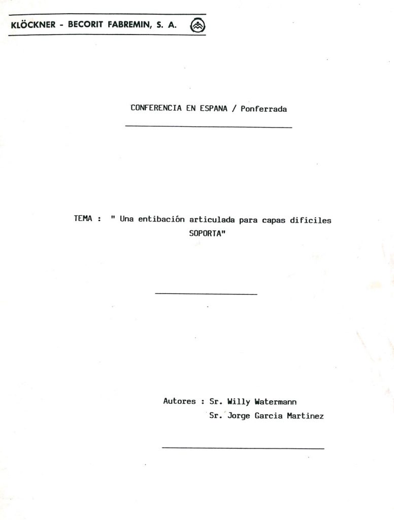 Texto de la conferencia, una entibacion articulada para capas dificiles, de Willy Watermann y Jorge Garcia Martinez. Año 1989. Caja 21. Doc 11. 9 páginas