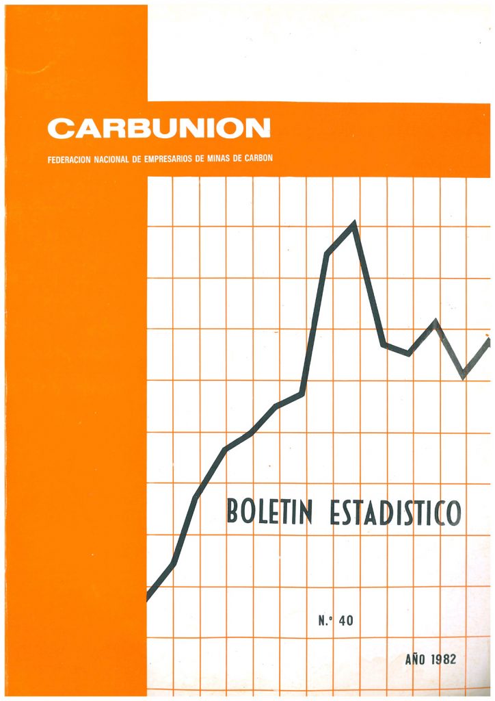 Informe Carbunion. Boletín estadístico. Nº 40. Año 1982. Caja 14. Doc 8. 48 Paginas