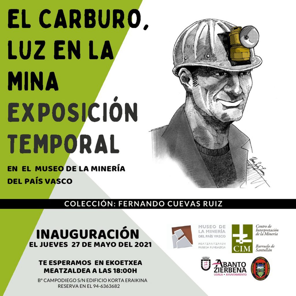 Exposición Temporal en el Museo de la Minería del País Vasco. El Carburo. Luz en la Mina, de la colección de Fernando Cuevas. 2021
